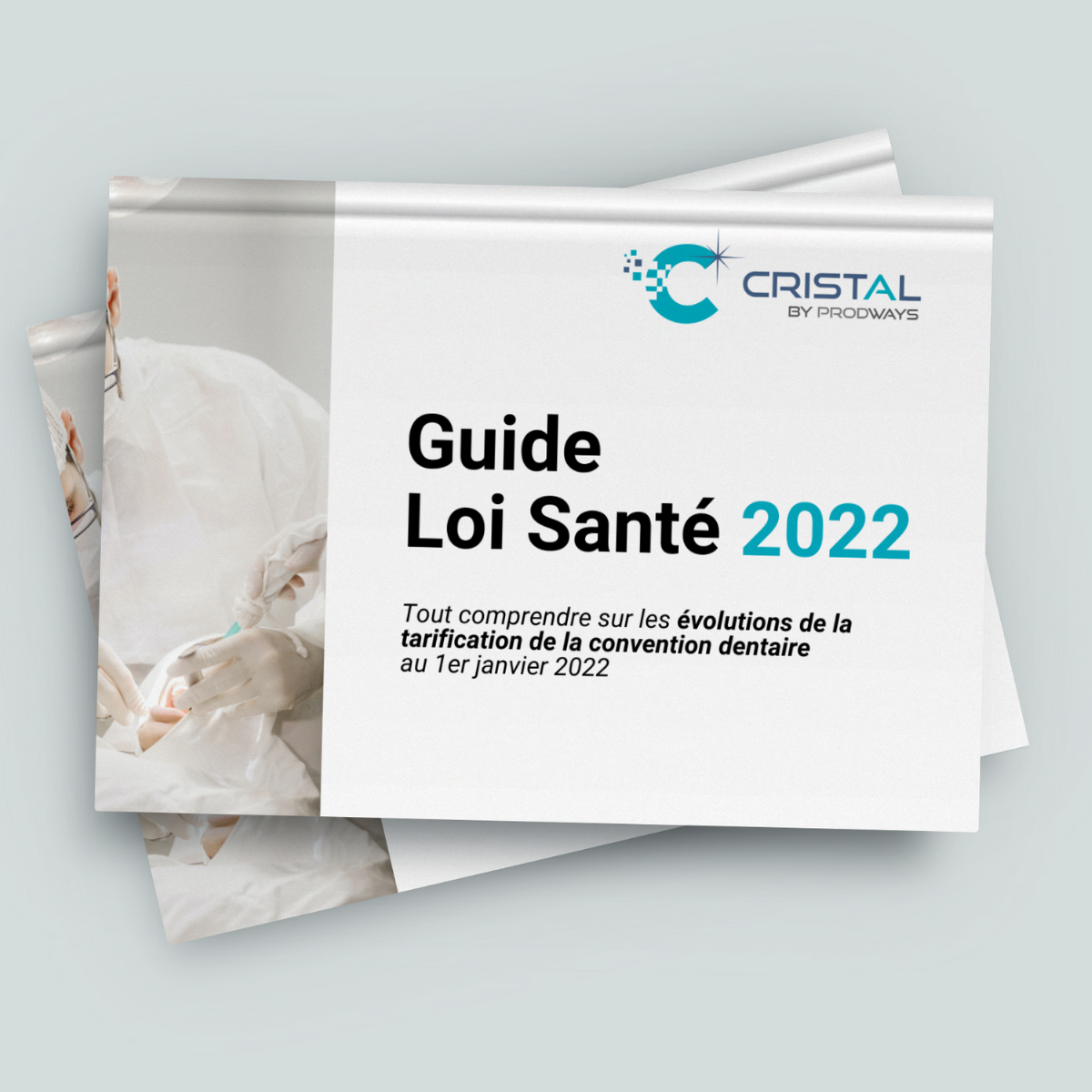 Livre blanc loi santé 2022 - laboratoire de prothèse dentaire Cristal